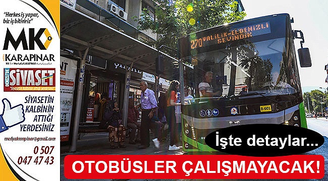 Büyükşehir otobüsleri çalışmayacak