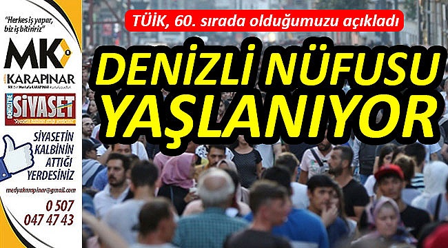 Denizli'nin nüfusu yaşlanıyor