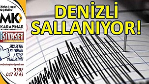 Denizli sallanıyor!