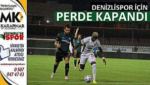 Denizlispor için perde kapandı