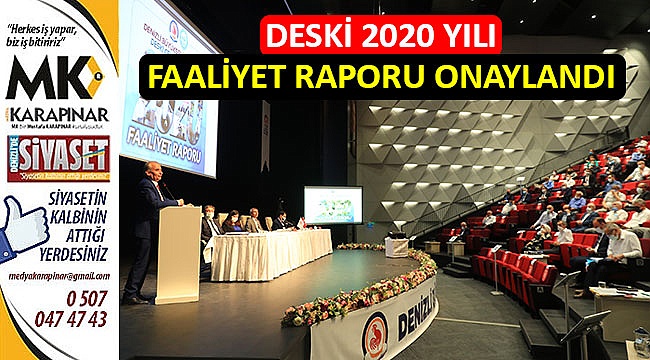 DESKİ 2020 Yılı Faaliyet Raporu onaylandı