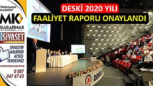 DESKİ 2020 Yılı Faaliyet Raporu onaylandı