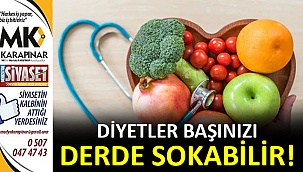 Diyetler başınızı derde sokabilir