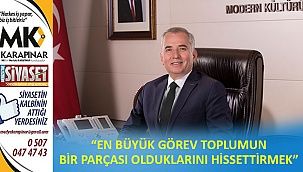 “En büyük görev toplumun bir parçası olduklarını hissettirmek”
