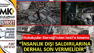 Hukukçular Derneği’nden İsrail’e kınama