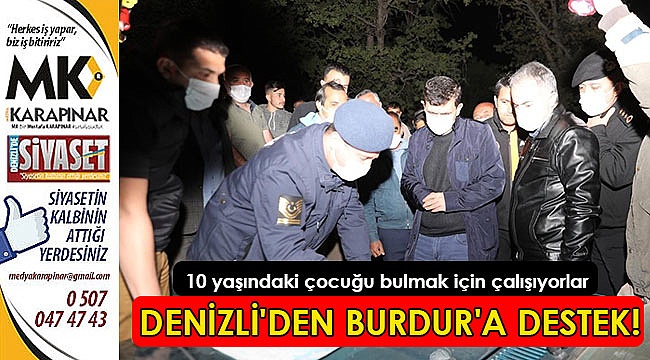 Kayıp çocuğu bulmak için Denizli'den ekipler Burdur'a giti
