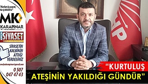 “Kurtuluş ateşinin yakıldığı gündür”