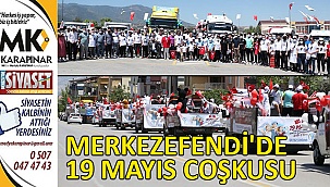 Merkezefendi’de 19 Mayıs çoşkusu