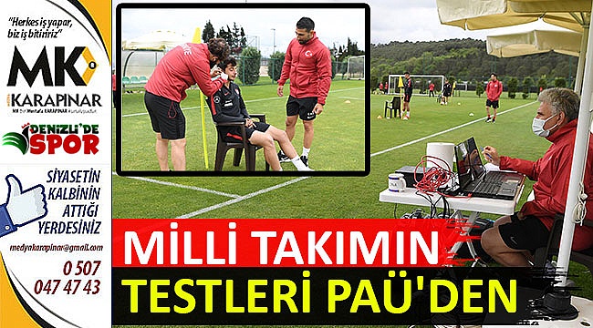 Milli takımın testleri PAÜ’DEN