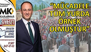 “Mücadele tüm yurda örnek olmuştur”