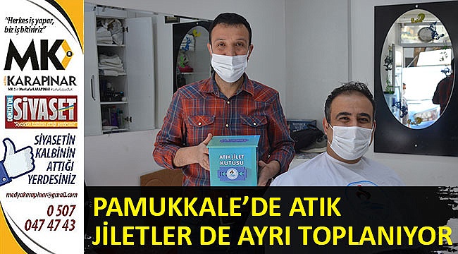 Pamukkale’de atık jiletler de ayrı toplanıyor