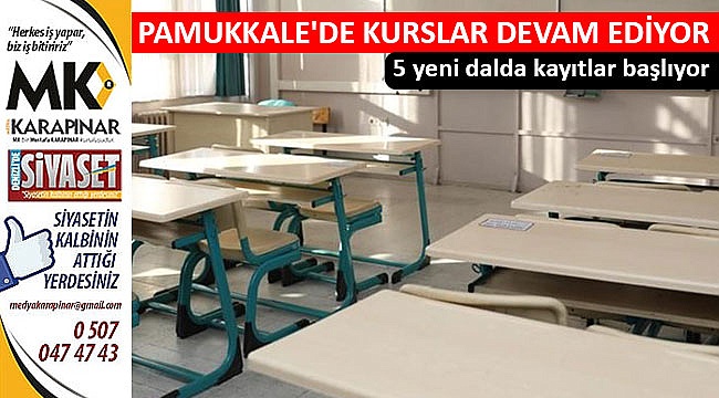 Pamukkale’de kurslar devam ediyor