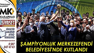 Şampiyonluk Merkezefendi Belediyesi’nde kutlandı