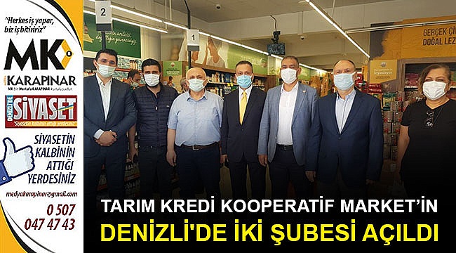 Tarım Kredi Kooperatif Market'in Denizli'de iki şubesi açıldı