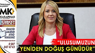 “Ulusumuzun yeniden doğuş günüdür”