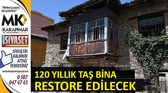 120 yıllık taş bina restore edilecek