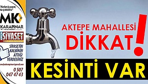 Aktepe Mahallesi susuz kalacak