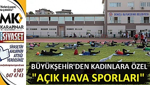 Büyükşehir'den kadınlara özel 