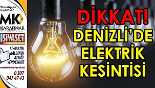 Denizli'de elektrik kesintisi