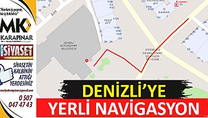 Denizli’ye yerli navigasyon