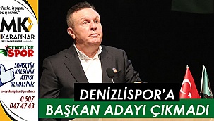 Denizlispor'a başkan adayı çıkmadı