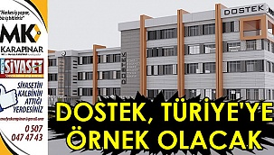DOSTEK, Türkiye’ye örnek olacak