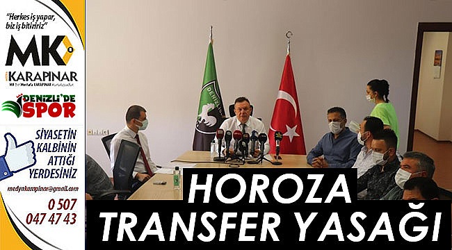 Horoza transfer yasağı