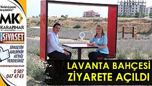 Lavanta bahçesi ziyarete açıldı