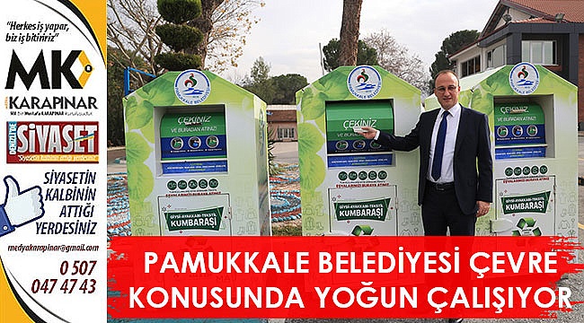 Pamukkale Belediyesi çevre konusunda yoğun çalışıyor