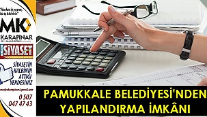 Pamukkale Belediyesinden Yapılandırma İmkânı