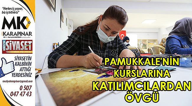 Pamukkale’nin kurslarına katılımcılardan övgü