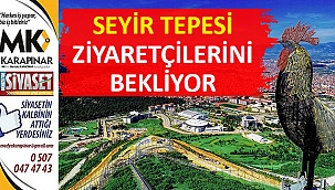 Seyir Tepesi ziyaretçilerini bekliyor