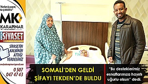 Somali'den gelen hasta şifayı Tekden'de buldu