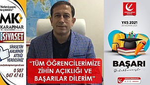 “Tüm öğrencilerimize zihin açıklığı ve başarılar dilerim”