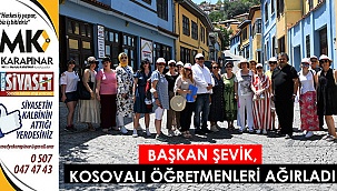 Başkan Şevik, Kosovalı öğretmenleri ağırladı