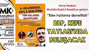 BBP, Kefe Yaylası’nda buluşacak
