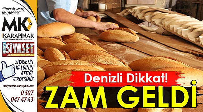 Ekmeğe zam geldi