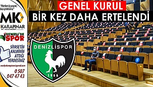 Genel kurul bir kez daha ertelendi