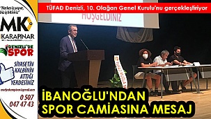 İbanoğlu’ndan spor camiasına mesaj