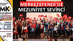 Merkezefendi’de mezuniyet sevinci