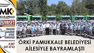 Örki Pamukkale Belediyesi ailesiyle bayramlaştı