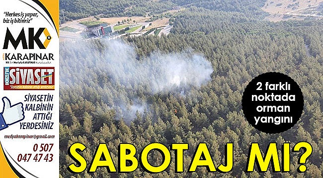 Orman yangınlarında sabotaj şüphesi!