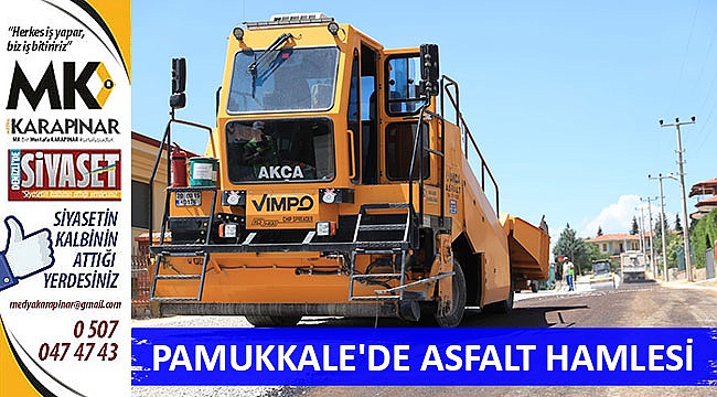 Pamukkale’de asfalt hamlesi