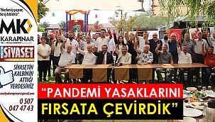 “Pandemi yasaklarını fırsata çevirdik”