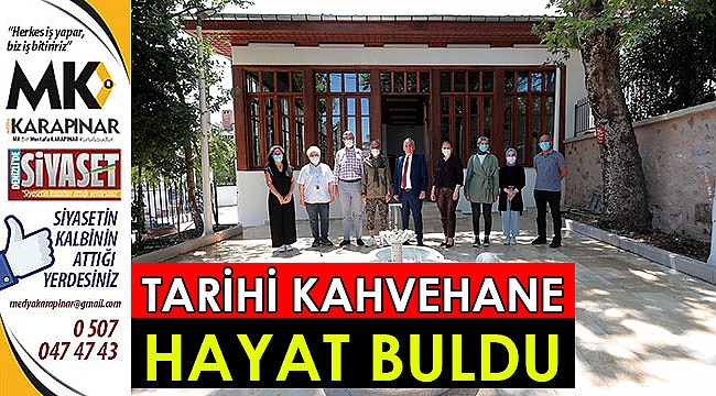 Tarihi kahvehane hayat buldu