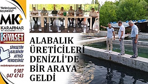 Alabalık üreticileri bir araya geldi