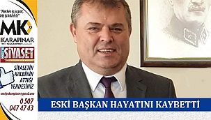 Belediye eski başkanı hayatını kaybetti