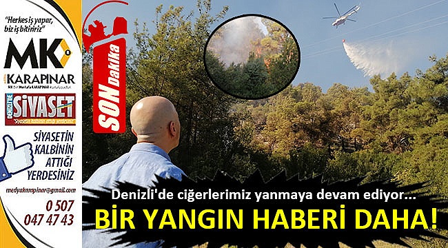 Bir yangın haberi daha!