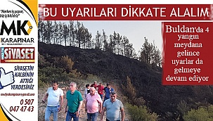 Buldan’da yaşanan dört yangının ardından uyarlar geldi