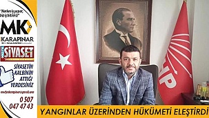 CHP’den yangınlar sonrası sert eleştiri geldi